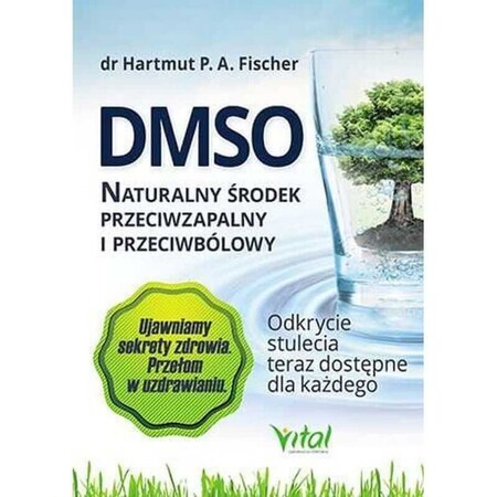 Libro DMSO. Un antinfiammatorio e antidolorifico naturale