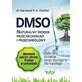 Libro DMSO. Un antinfiammatorio e antidolorifico naturale